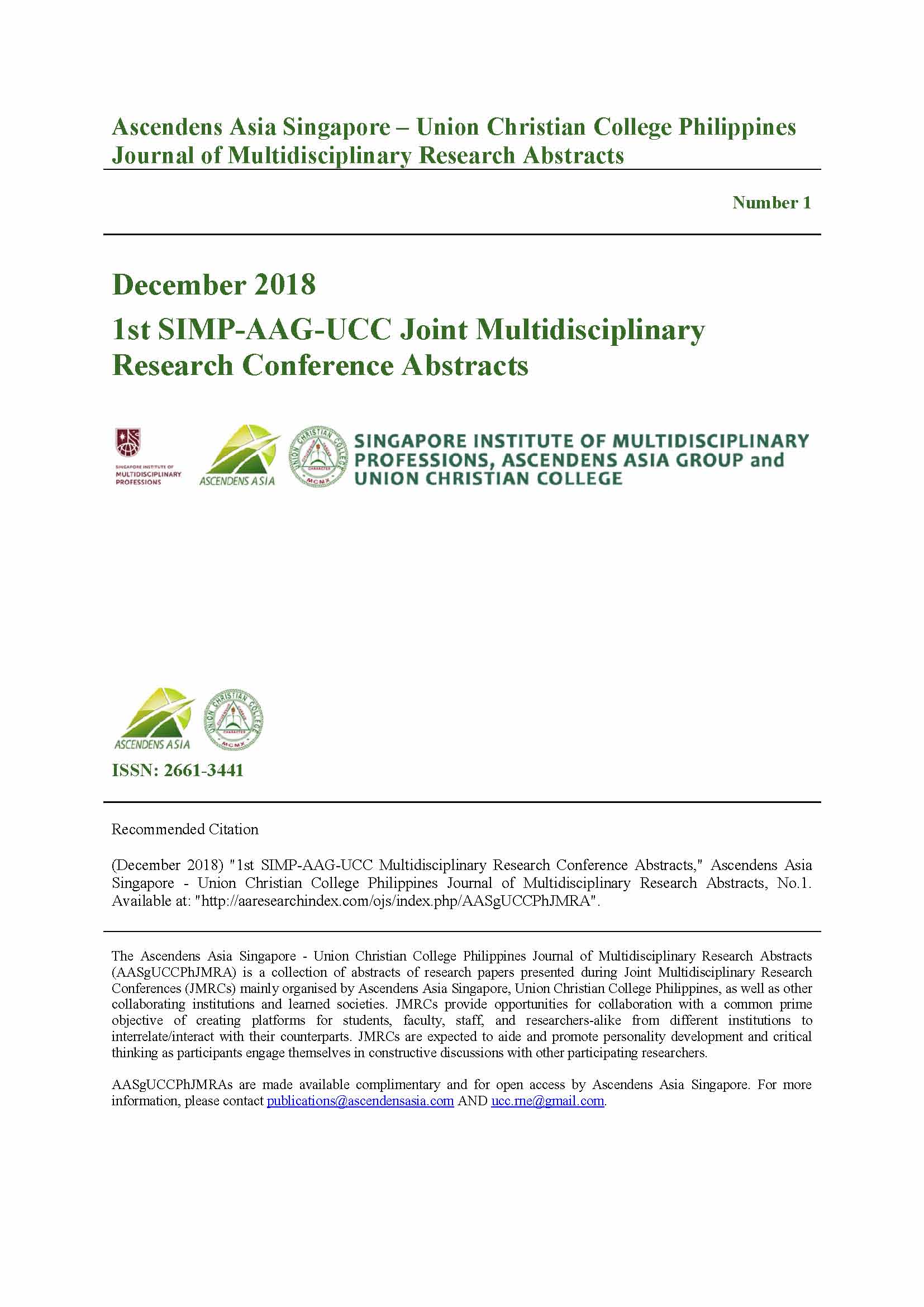 					View Vol. 1 No. 1 (2018): Ascendens Asia Singapore - Union Christian College Philippines Journal of Multidisciplinary Research Abstracts 
				