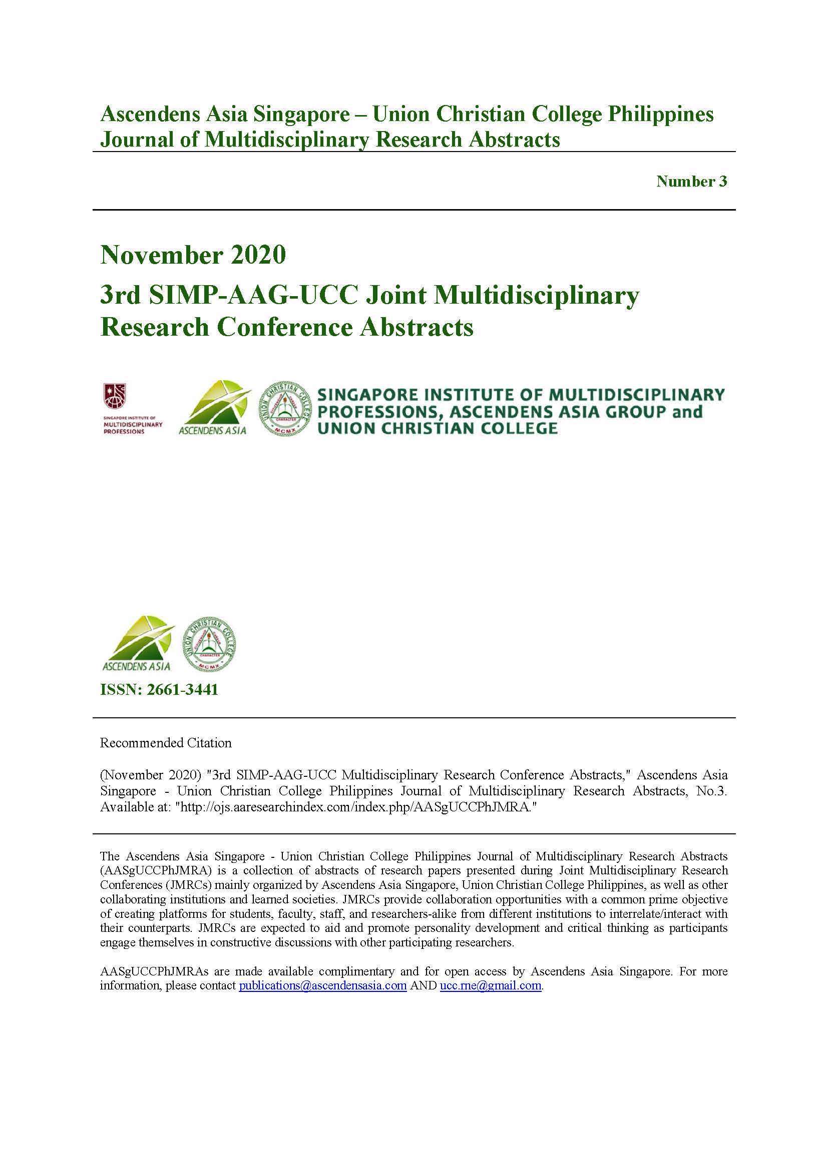 					View Vol. 3 No. 1 (2020): Ascendens Asia Singapore - Union Christian College Philippines Journal of Multidisciplinary Research Abstracts
				
