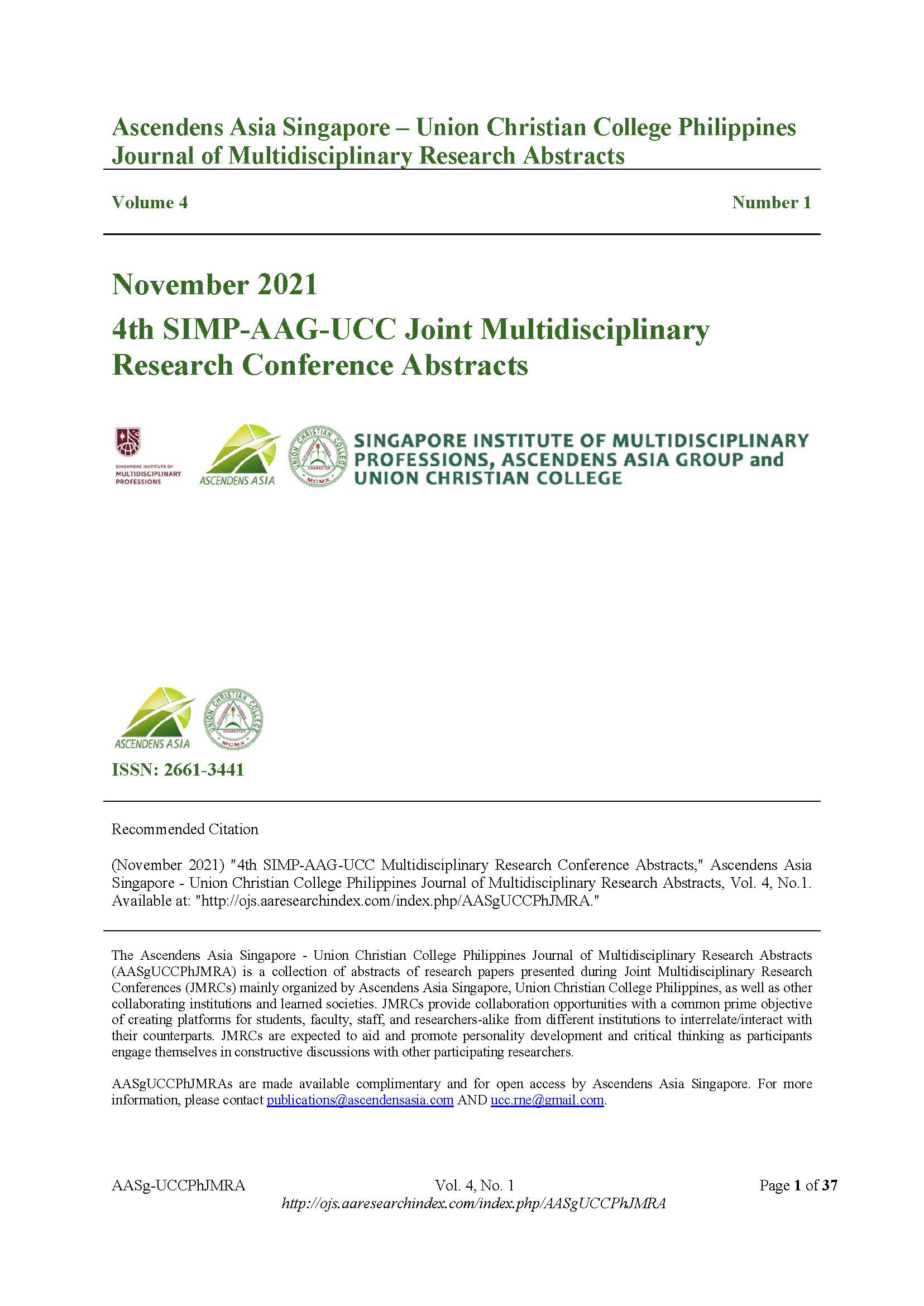 					View Vol. 4 No. 1 (2021): Ascendens Asia Singapore - Union Christian College Philippines Journal of Multidisciplinary Research Abstracts
				
